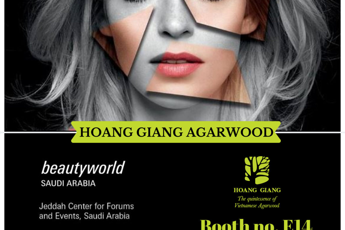 Hoang Giang Agarwood – HAGA Oud & Beautyworld Saudi Arabia 2019